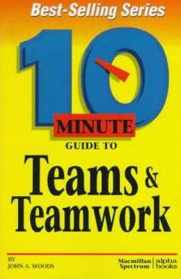 Goyal Saab 10 Minute Guide to Teams and Team Work